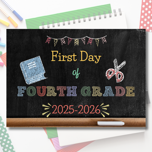 Chalkboard sign for the 'First Day of Fourth Grade' with school supplies on a colorful background
