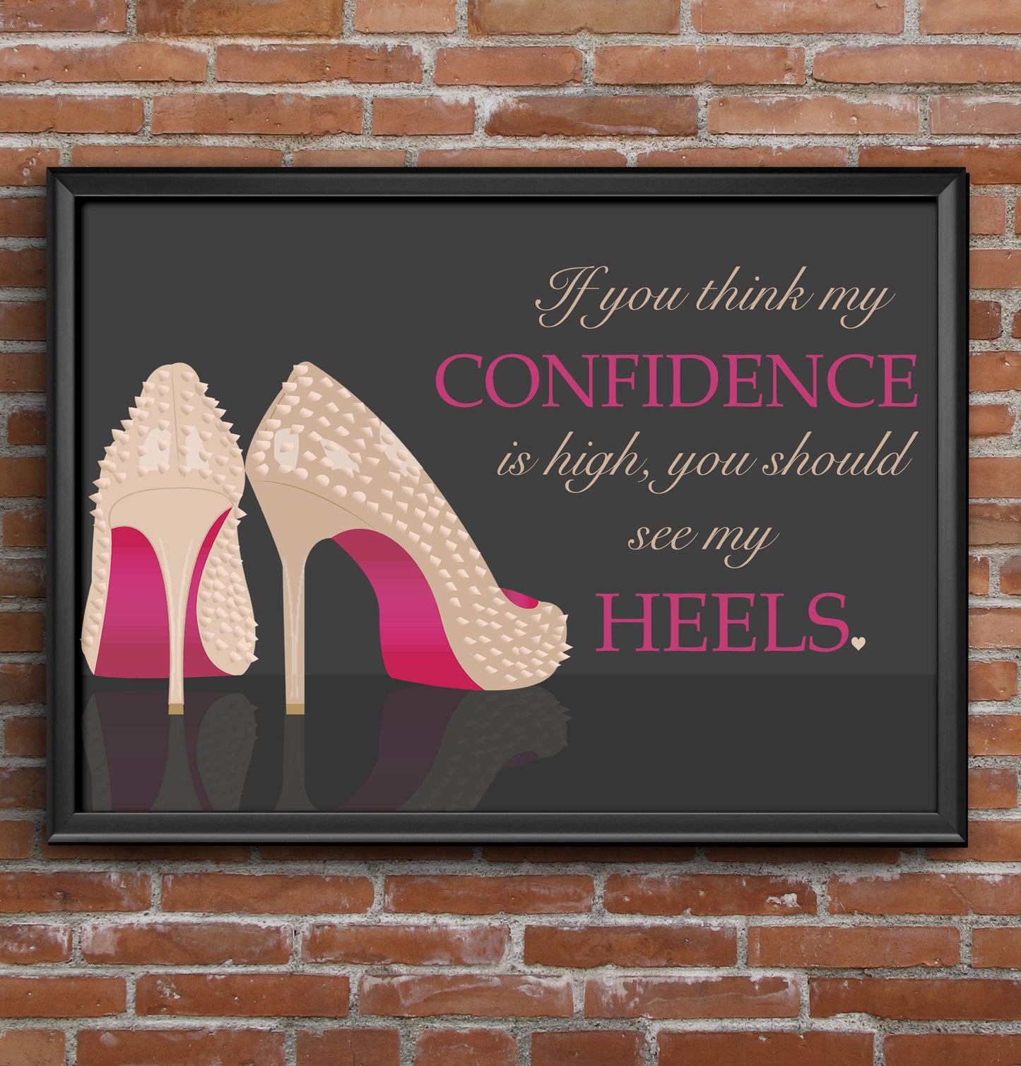 Printable Artwork - Confidence in Heels {Pink}